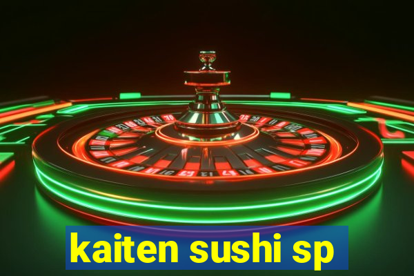 kaiten sushi sp